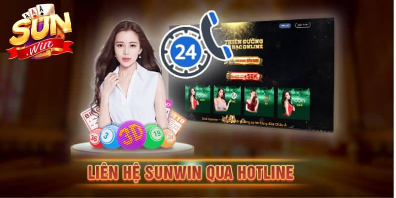 Liên hệ Sunwin qua Hotline là phương thức nhanh và hiệu quả nhất