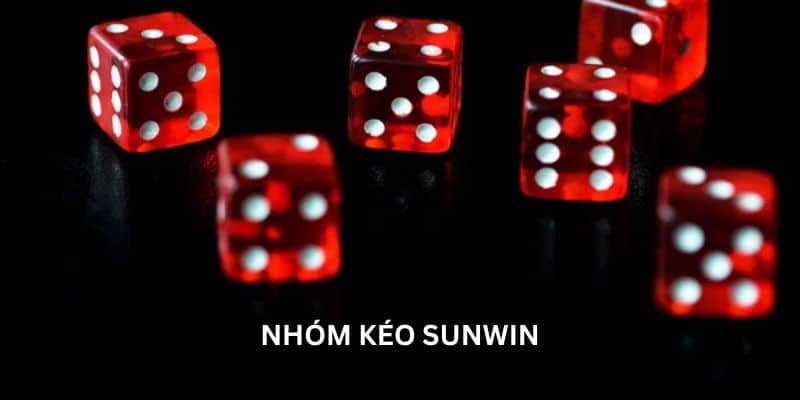 Tìm hiểu về nhóm kéo Sunwin 